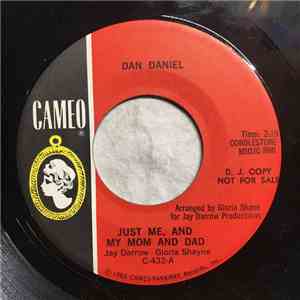 Dan Daniel , The Dulcet Sounds - Just Me, And My Mom And Dad