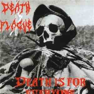 Death Plague - Death Is For Everyone