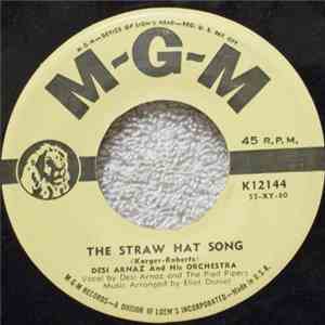 Desi Arnaz And His Orchestra - The Straw Hat Song / Forever, Darling
