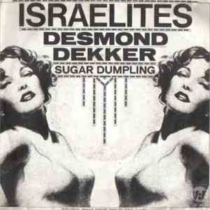Desmond Dekker - Israelites / Sugar Dumpling