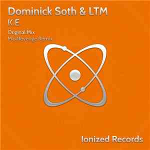 Dominick Soth & LTM - K.E.
