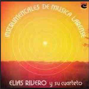 Elias Rivero Y Su Cuarteto - Instrumentales de musica larense