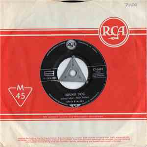 Elvis Presley - Hound Dog / Don't Be Cruel