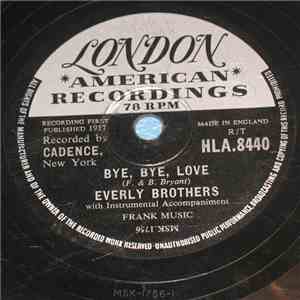Everly Brothers - Bye Bye Love