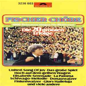Fischer Chöre - Die 20 Größten Erfolge