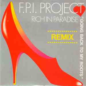 F.P.I. Project - Rich In Paradise - Remix