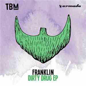 Franklin  - Dirty Drug EP