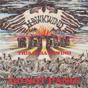 Hawkwind - This Is Hawkwind, Do Not Panic