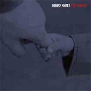 House Shoes - The Time EP