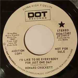 Howard Crockett - I'd Like To Be Everybody For Just One Day