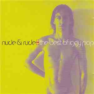 Iggy Pop - Nude & Rude: The Best Of Iggy Pop