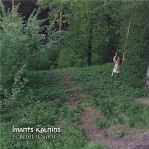 Imants Kalniņš - Es Redzēju Sapnī