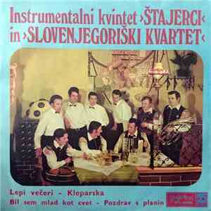 Instrumentalni Kvintet "Štajerci" In "Slovenjegoriški Kvartet" - Lepi Večeri