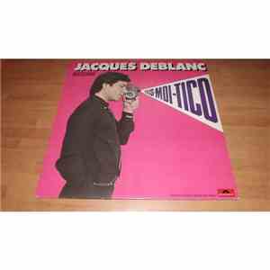 Jacques Deblanc - Fais Moi Tico
