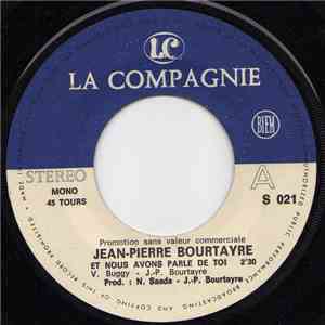 Jean-Pierre Bourtayre - Et Nous Avons Parlé De Toi / De Décembre À Décembre