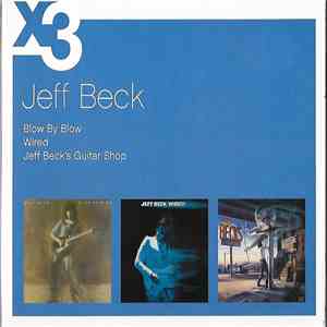 Jeff Beck - Blow By Blow / Wired / Jeff Beck's Guitar Shop