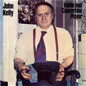 John Kelly - Fiddle And Concertina Player