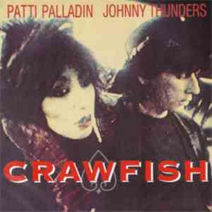 Johnny Thunders & Patti Palladin - Crawfish / Tie Me Up