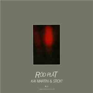 Kai Martin & STICK! - Röd Plåt