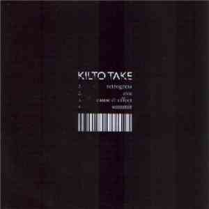 Kilto Take - Kilto Take