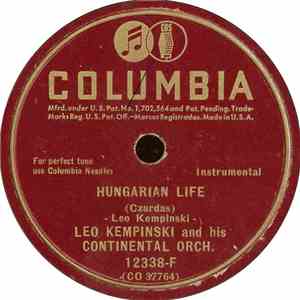 Leo Kempinski And His Continental Orch. - Hungarian Life / Happy Playtime