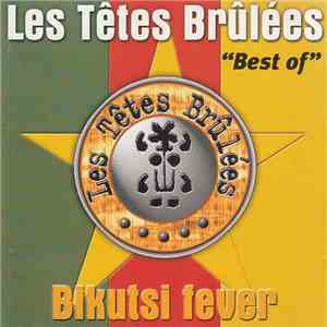 Les Têtes Brûlées - Bikutsi Fever "Best Of"