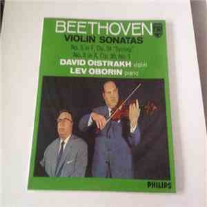 Ludwig van Beethoven, David Oistrach David Oistrakh Lev Oborin - Violin Sonatas No. 5 in F, Op. 24 "Spring" No. 6 in A, Op. 30, No. 1
