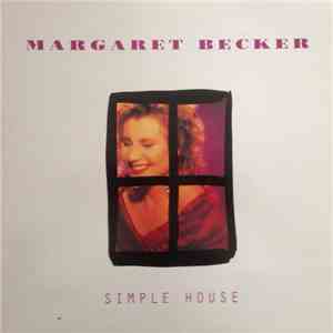 Margaret Becker - Simple House
