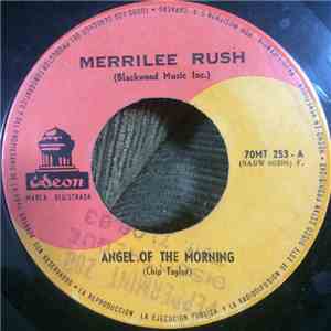 Merrilee Rush - Angel Of The Morning / Hush