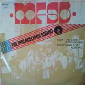 MFSB - TSOP (The Sound Of Philadelphia) / Something For Nothing