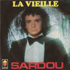 Michel Sardou - La Vieille / J'Accuse