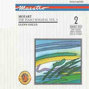 Mozart - Glenn Gould - The Piano Sonatas, Vol. I