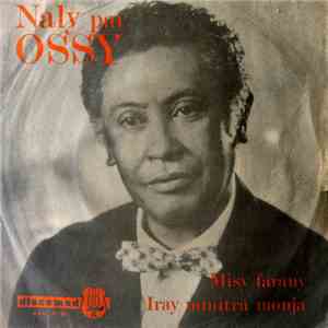 Ossy - Misy Farany / Iray Minitra Monja
