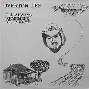 Overton Lee - I'll Always Remember Your Name