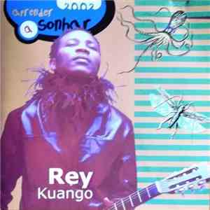 Rei Kuango - Aprender A Sonhar