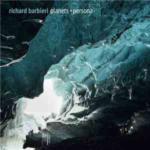 Richard Barbieri - Planets + Persona