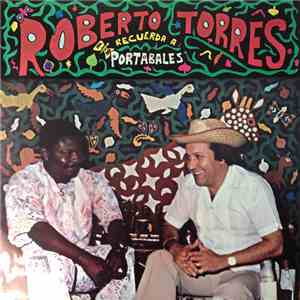 Roberto Torres - Recuerda A Portabales