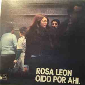 Rosa León - Oido Por Ahi