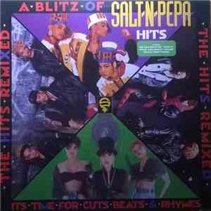 Salt 'N' Pepa - A Blitz Of Salt-N-Pepa Hits. The Hits Remixed. It's Time For Cuts Beats & Rhymes