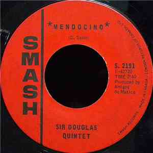 Sir Douglas Quintet - Mendocino