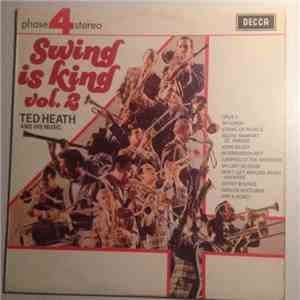 Ted Heath - Swing Is King Vol. 2