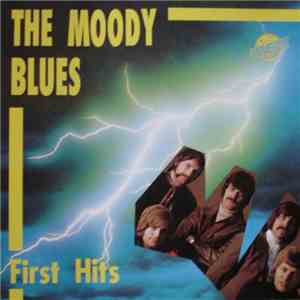 The Moody Blues - First Hits