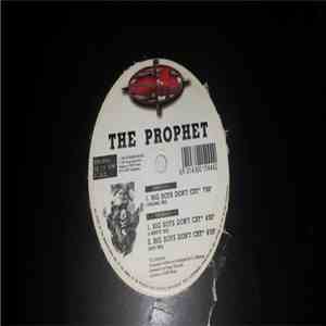 The Prophet - Big Boys Don't Cry