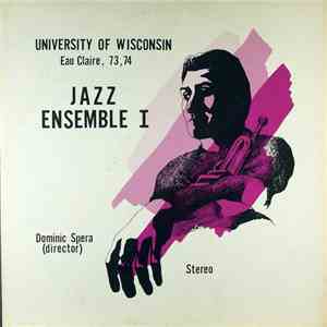 The University Of Wisconsin Eau Claire Jazz Ensemble I - 1973-74