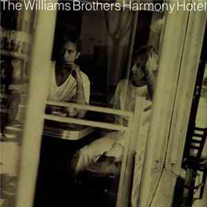 The Williams Brothers - Harmony Hotel