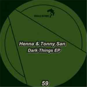 Tonny San & Henna - Dark Things