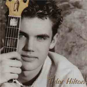Tyler Hilton - Tyler Hilton