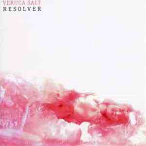 Veruca Salt - Resolver