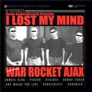 War Rocket Ajax - I Lost My Mind