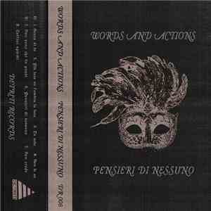 Words And Actions - Pensieri Di Nessuno